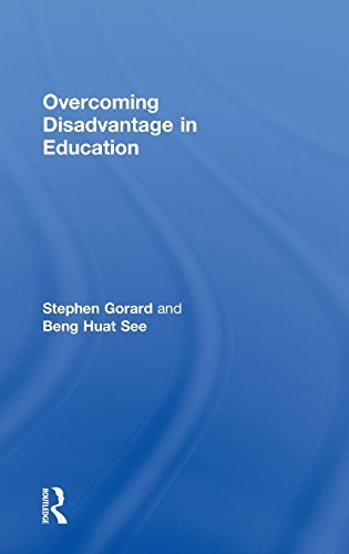 Overcoming Disadvantage in Education by Gorard, Stephen/ See, Beng Huat