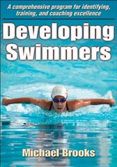 Developing Swimmers by Brooks, Michael