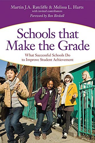 Schools That Make the Grade: What Successful Schools Do to Improve Student Achievement by Ratcliffe, Martin J. A./ Harts, Melissa L.