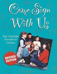 Come Sign With Us: Sign Language Activities for Children