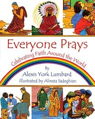 Everyone Prays: Celebrating Faith Around the World
