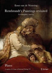 Rembrandt’s Paintings Revisited: A Complete Survey