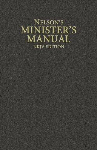 Nelson's Minister's Manual, NKJV Edition