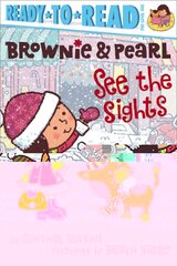 Brownie & Pearl See the Sights