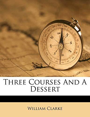 Three Courses and a Dessert