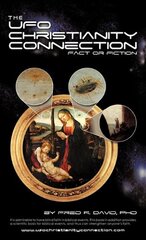 The UFO–Christianity Connection: Fact or Fiction