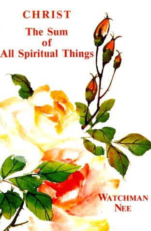 Christ the Sum of All Spiritual Things
