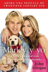 Marley y yo: La Vida y el Amor con el Peor Perro del Mundo