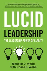 Lucid Leadership: The Leadership Power of Clarity