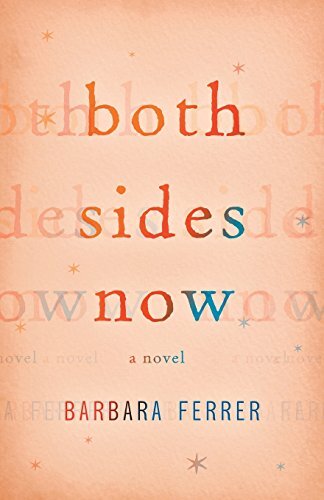 Both Sides Now by Ferrer, Barbara
