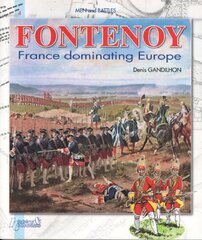 Fontenoy 1745: France Dominating Europe