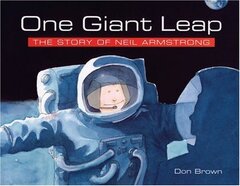 One Giant Leap: The Story of Neil Armstrong