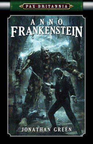 Anno Frankenstein by Green, Jonathan