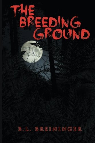 The Breeding Ground by Breininger, B. L.
