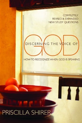 Discerning the Voice of God: How to Recognize When God Is Speaking