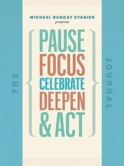 The Pause, Focus, Celebrate, Deepen, & Act Journal