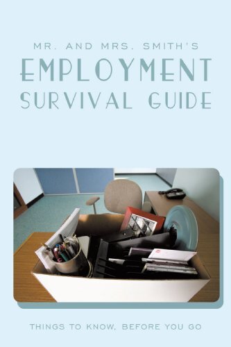 Mr. and Mrs. Smith's Employment Survival Guide