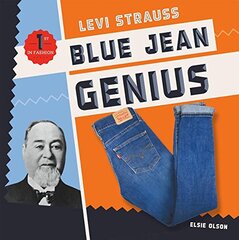 Levi Strauss: Blue Jean Genius
