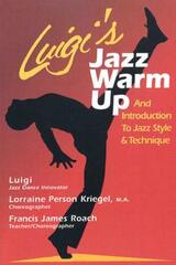 Luigi's Jazz Warm Up: An Introduction to Jazz Style & Technique by Luigi/ Kriegel, Lorraine Person/ Roach, Francis James
