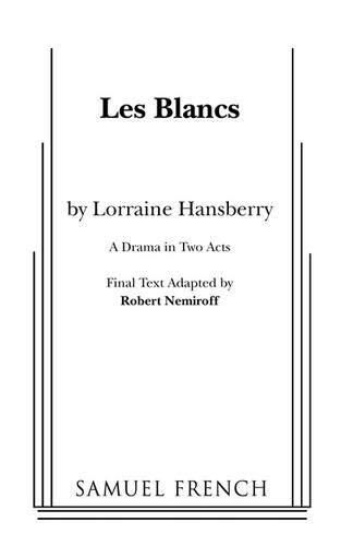 Les Blancs: A Samuel French Acting Edition