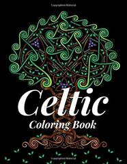 Celtic Coloring Book: Colouring Celtic Knotworks Symbols Arts Designs Culture For Adults