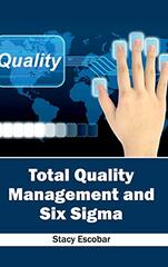 Total Quality Management and Six SIGMA