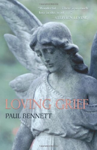 Loving Grief by Bennett, Paul