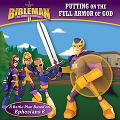 Putting on the Full Armor of God: A Battle Plan Based on Ephesians 6