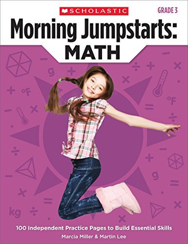 Morning Jumpstarts : Math, Grade 3: 100 Independent Practice Pages to Build Essential Skills
