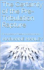 The Certainty of the Pre-Tribulation Rapture
