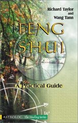 Feng Shui: A Practical Guide by Taylor, Richard/ Tann, Wang