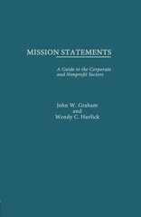 Mission Statements: A Guide to the Corporate and Nonprofit Sectors