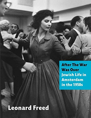 After the War Was over: Jewish Life in Amsterdam in the 1950s