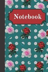 Notebook: Vintage Style Roses Floral Writing Gift - Lined NOTEBOOK, 130 pages, 6 x 9