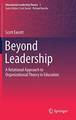 Beyond Leadership: A Relational Approach to Organizational Theory in Education