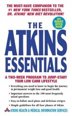 The Atkins Essentials: A Two Week Program to Jump-Start Your Low Carb Lifestyle by Not Available (NA)