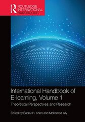 International Handbook of e-Learning: Theoretical Perspectives and Research