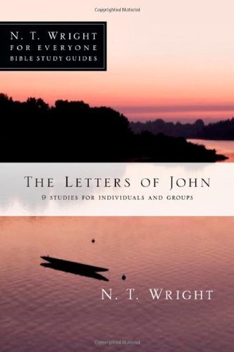 The Letters of John: 9 Studies for Individuals and Groups