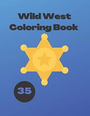 Wild West Coloring Book: Cowboys Indians Western Style Gifts for Children