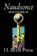 Naudsonce and Other Science Fiction by H. Beam Piper, Adventure