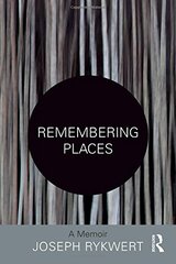 Remembering Places: A Memoir