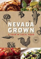 Nevada Grown: A Year in Local Food