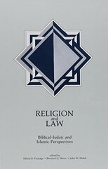 Religion and Law: Biblical-Judaic and Islamic Perspectives