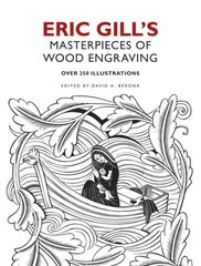 Eric Gill's Masterpieces of Wood Engraving: Over 250 Illustrations
