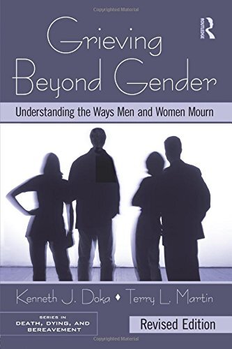 Grieving Beyond Gender: Understanding the Ways Men and Women Mourn, Revised Edition