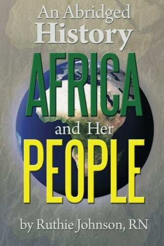 An Abridged History Africa and Her People