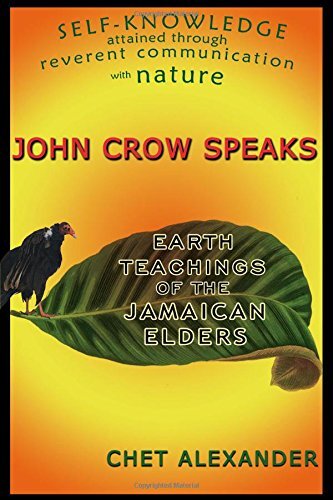 John Crow Speaks: Earth Teachings of the Jamaican Elders