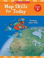Map Skills for Today Grade 1: Finding Your Way