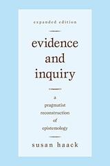 Evidence and Inquiry: A Pragmatist Reconstruction of Epistemology by Haack, Susan