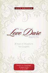 The Love Dare Day by Day: Gift Edition